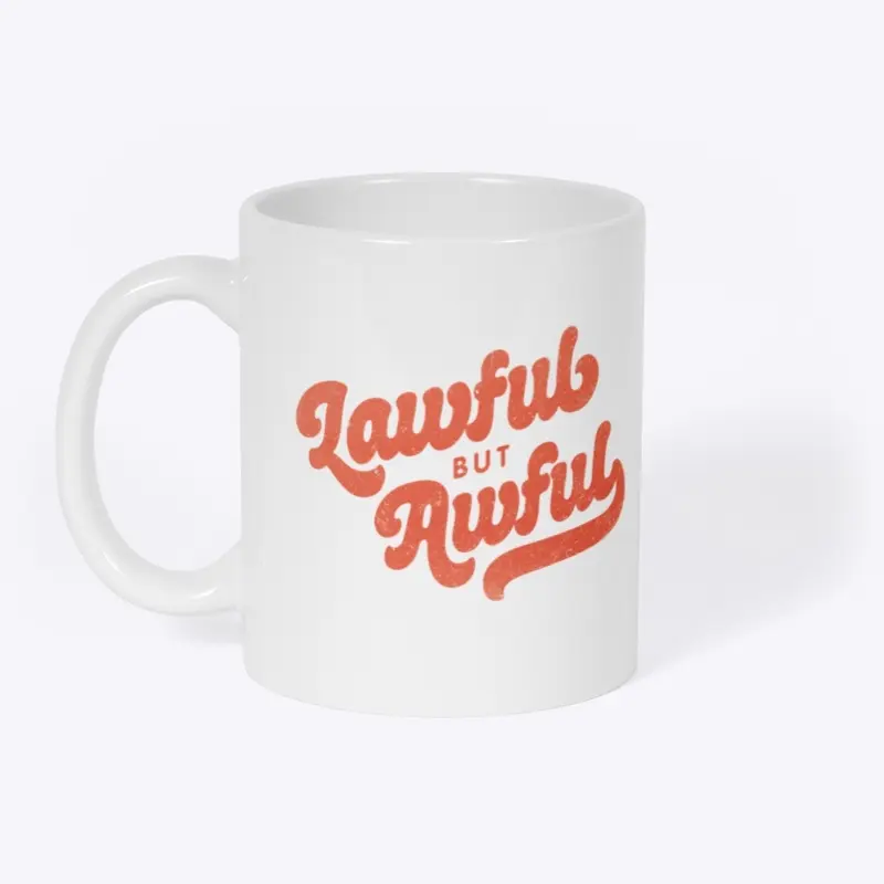 Lawful but Awful – mug